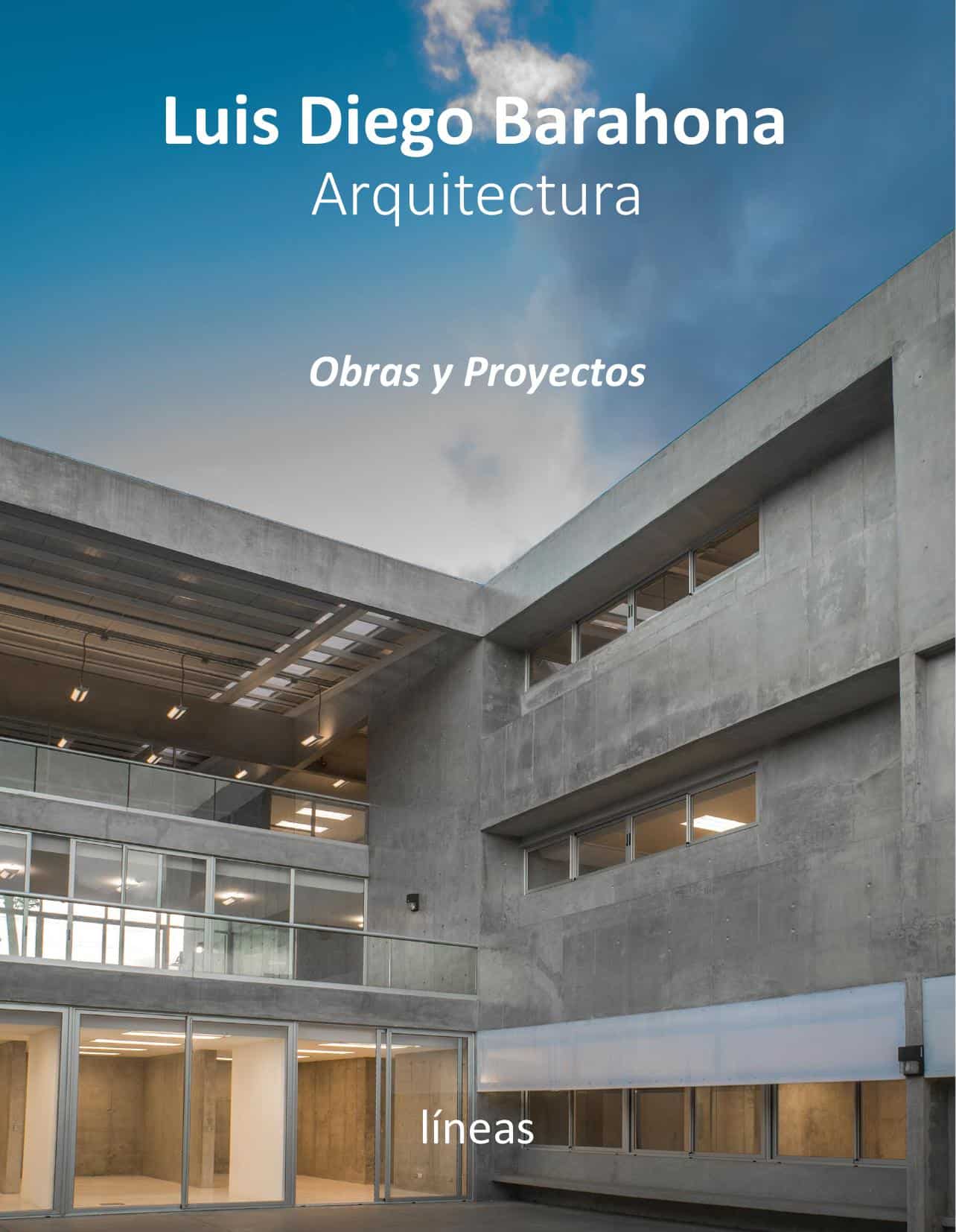 Luis Diego Barahona — Arquitectura. Obras y Proyectos